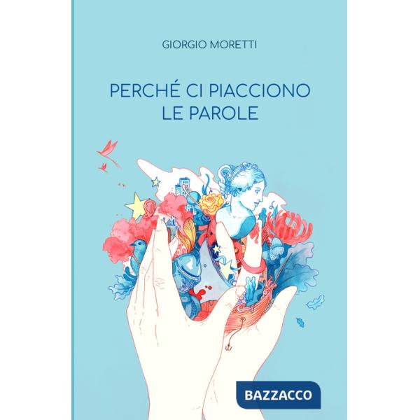 Perché ci piacciono le parole