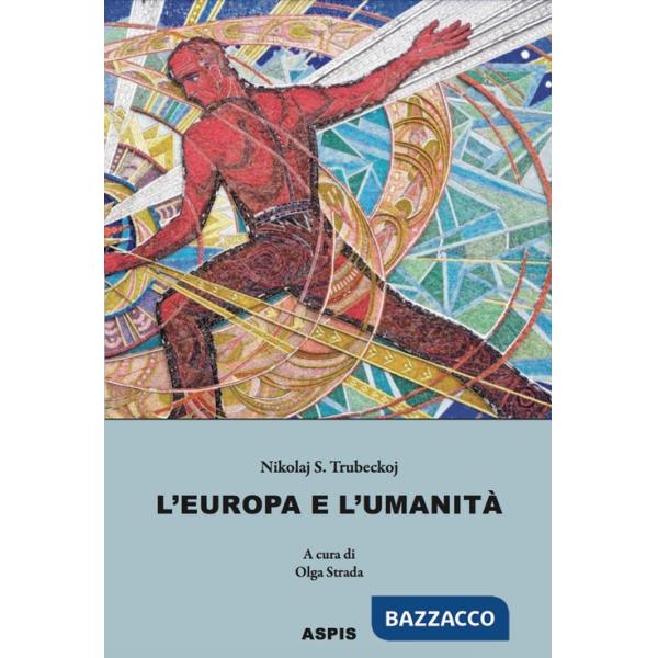 Europa e l'umanità (L')