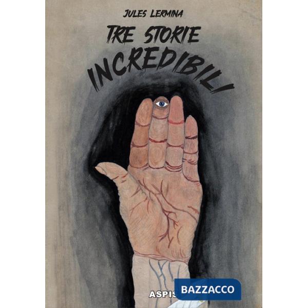 Tre storie incredibili