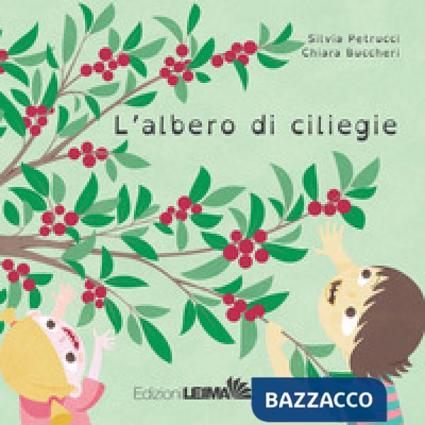 Albero di ciliegie. Ediz. illustrata (L')
