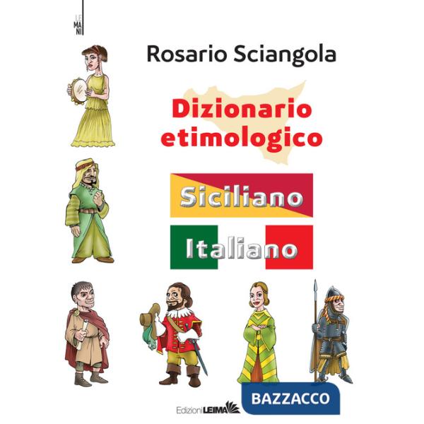 Dizionario etimologico. Siciliano-italiano