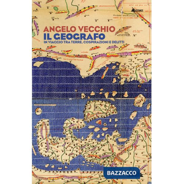 Geografo. In viaggio tra terre, cospirazioni e delitti (Il)