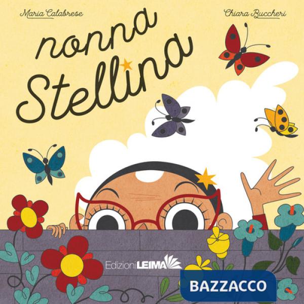 Nonna stellina. Ediz. illustrata