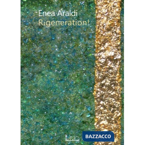 Rigeneration! Ediz. italiana