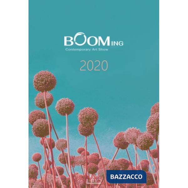 Booming contemporary art show 2020. Ediz. illustrata