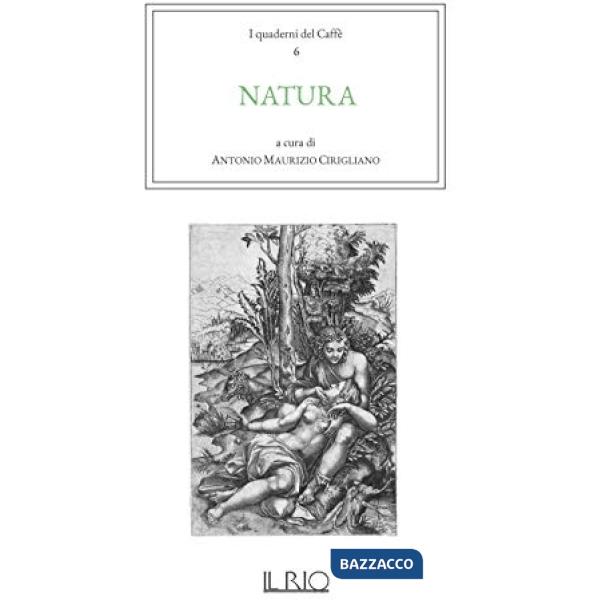 Quaderni del caffè (I). Vol. 6: Natura