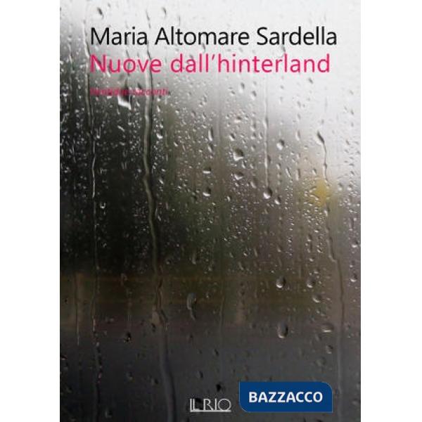 Nuove dall'hinterland. Ventidue racconti