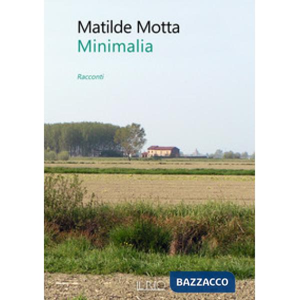 Minimalia. Racconti