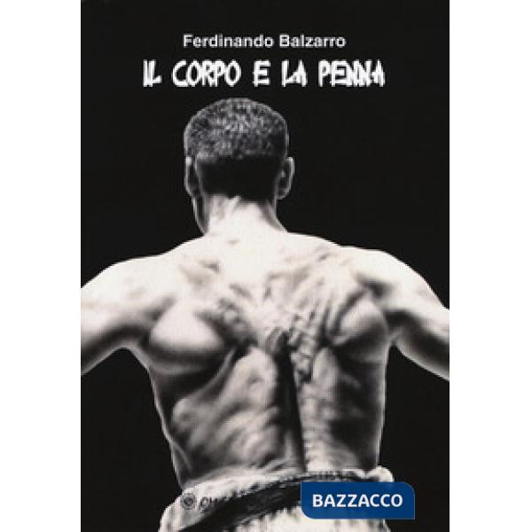 Corpo e la penna (Il)