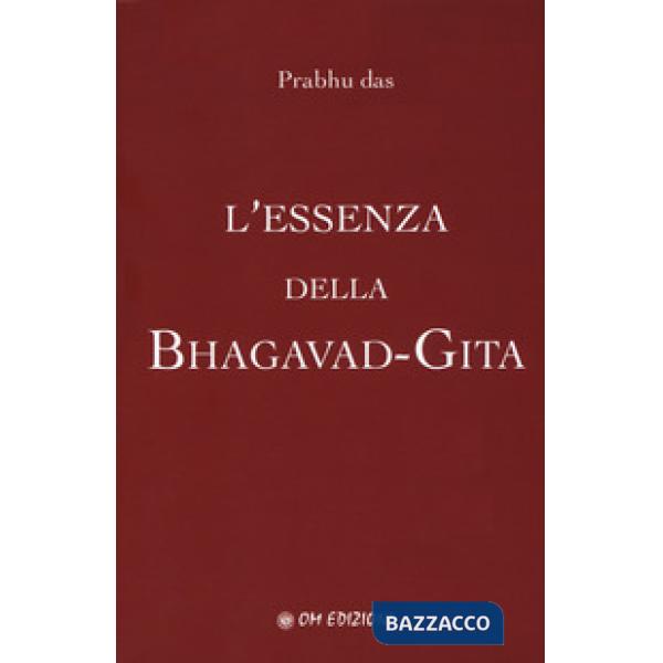 Essenza della Bhagavad-Gita (L')