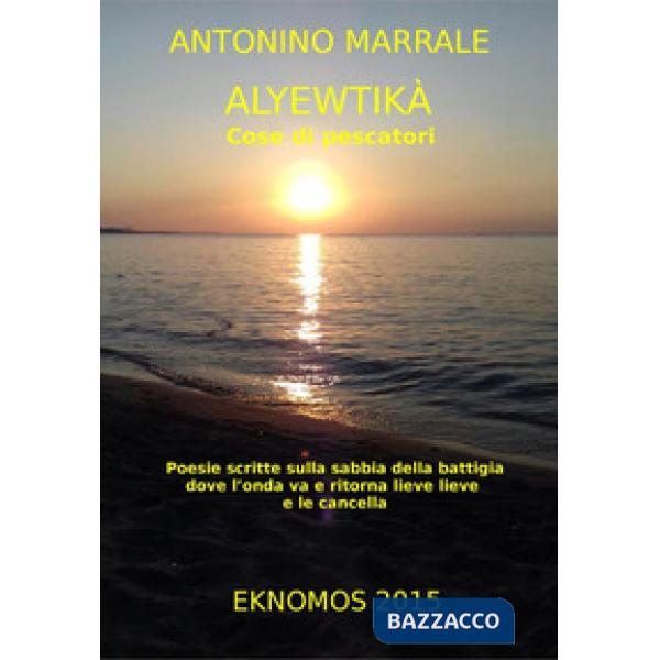 Alyewtikà ossiamendi piskatorya. Testo italiano e siciliano