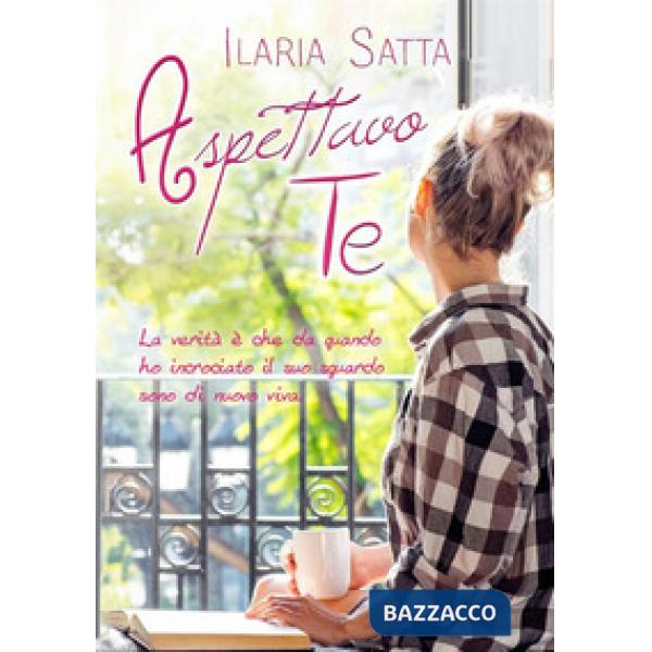 Aspettavo te. Vol. 1