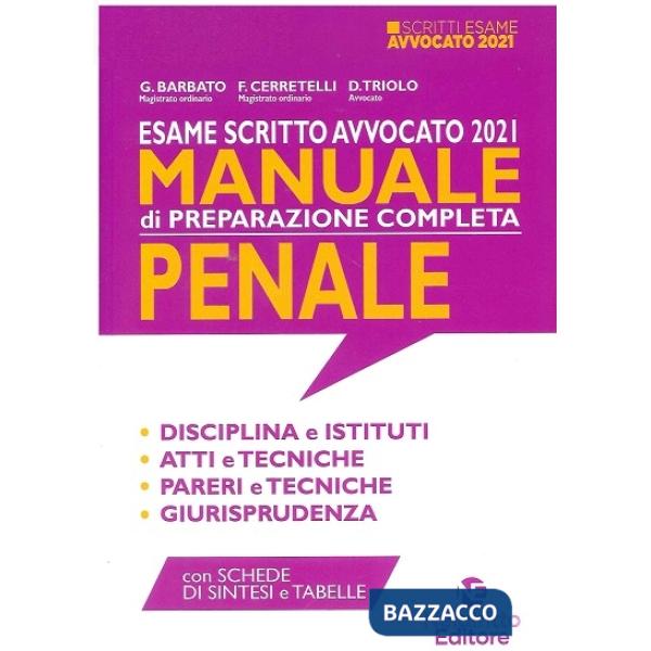 Esame scritto avvocato 2021. Manuale di preparazione completa penale