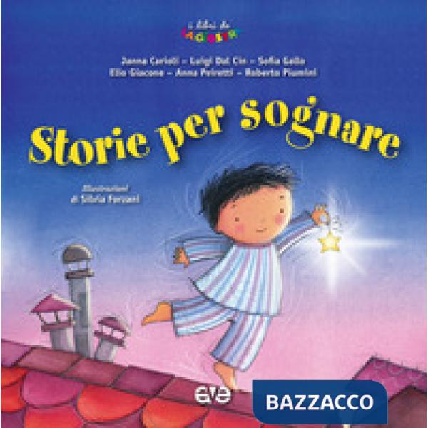 Storie per sognare. Ediz. illustrata