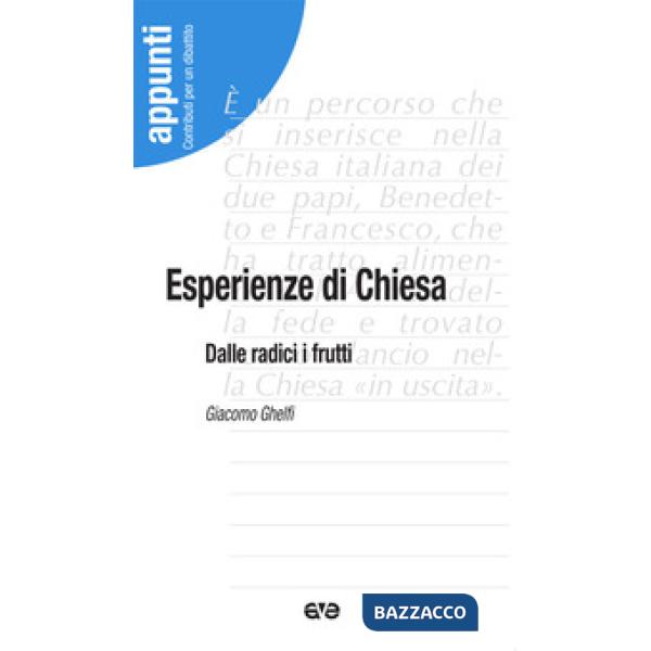 Esperienze di Chiesa. Dalle radici i frutti