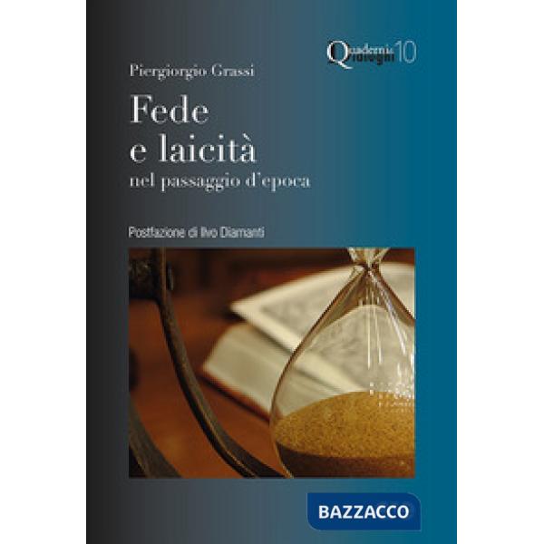 Fede e laicità nel passaggio d'epoca