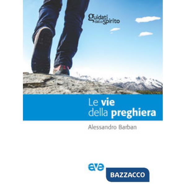 Vie della preghiera (Le)