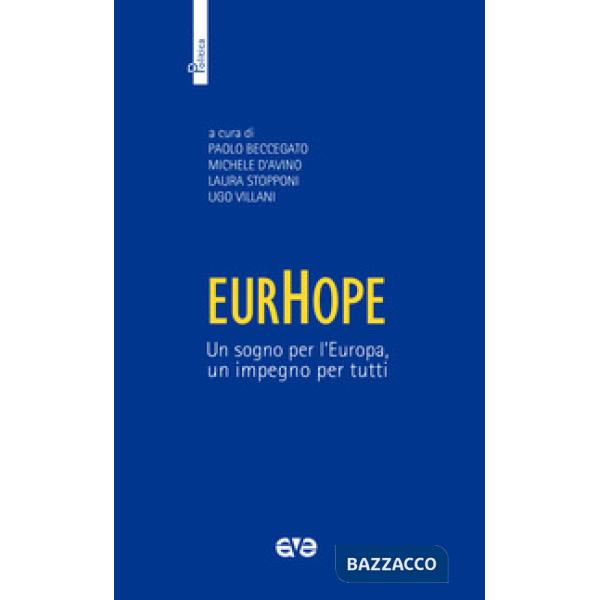 EurHope. Un sogno per l'Europa, un impegno per tutti