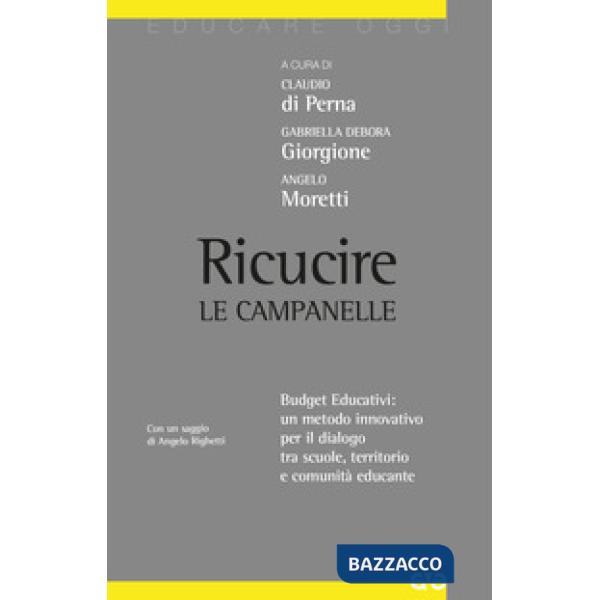 Ricucire le campanelle. Budget educativi: un metodo innovativo per il dialogo tra scuole, territorio e comunità educante