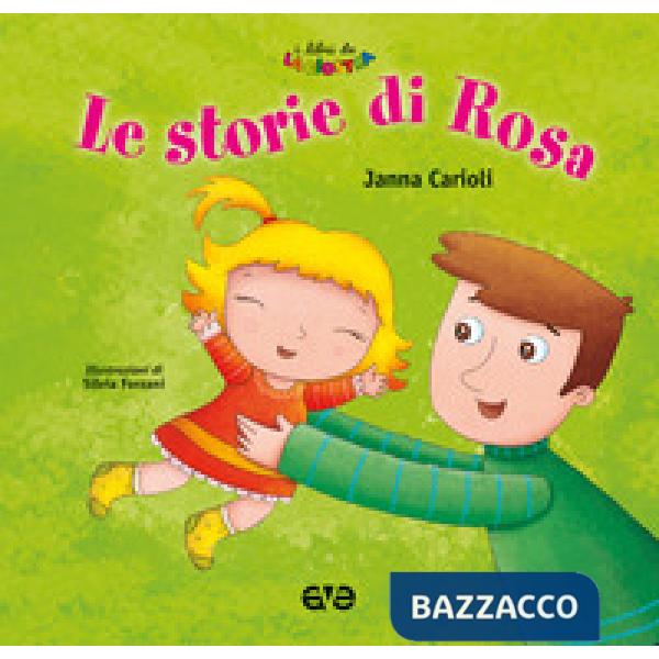 Storie di Rosa. Ediz. a colori (Le)