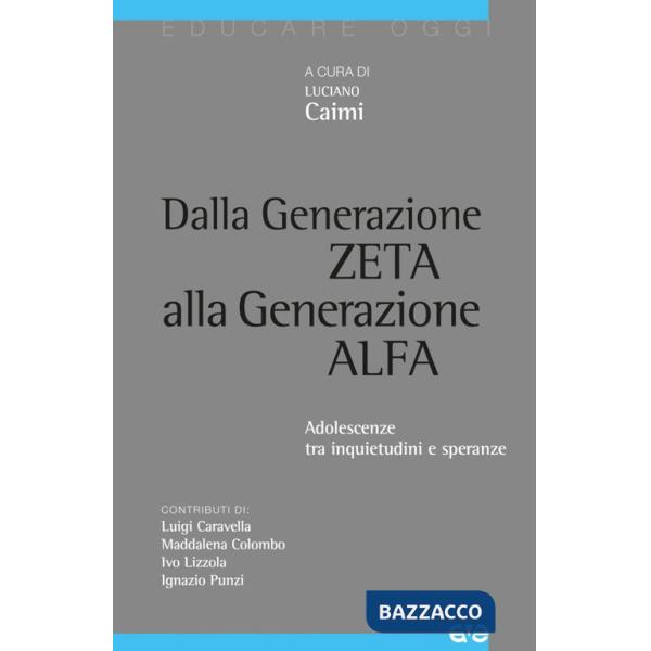 Dalla generazione Z alla generazione Alfa. Adolescenze tra inquietudini e speranze
