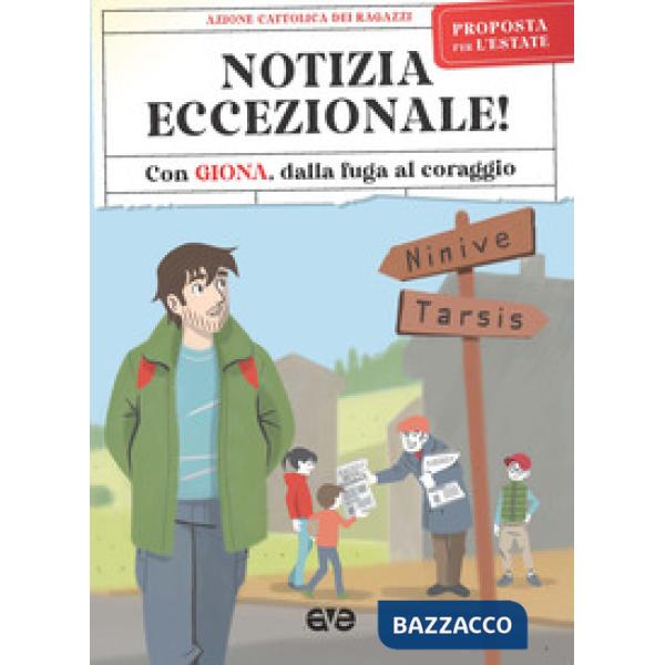 Notizia eccezionale. Con Giona, dalla fuga al coraggio. Campo scuola 2021