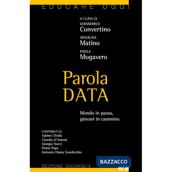 Parola data. Mondo in pausa, giovani in cammino