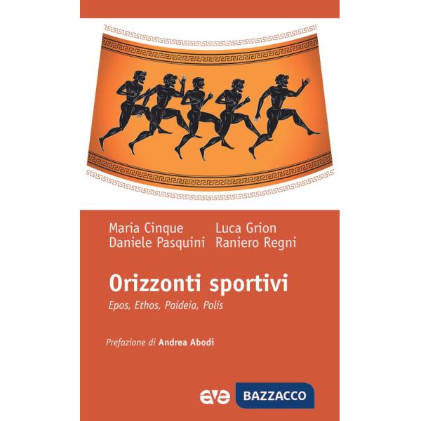 Orizzonti sportivi. Epos, ethos, paideia, polis