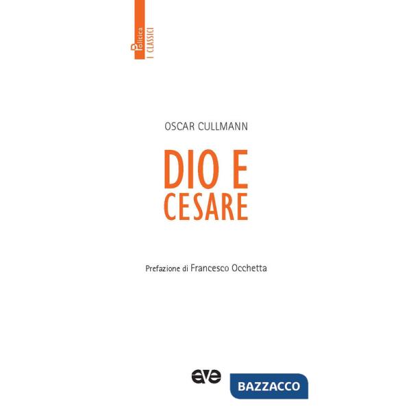 Dio e Cesare. Nuova ediz.