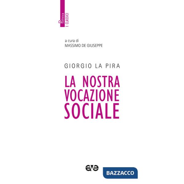 Nostra vocazione sociale. Nuova ediz. (La)