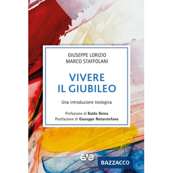 Vivere il giubileo. Una introduzione teologica