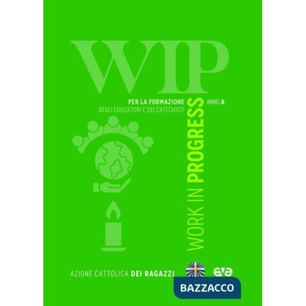 Work in progress. Per la formazione degli educatori e dei catechisti 2025/2026