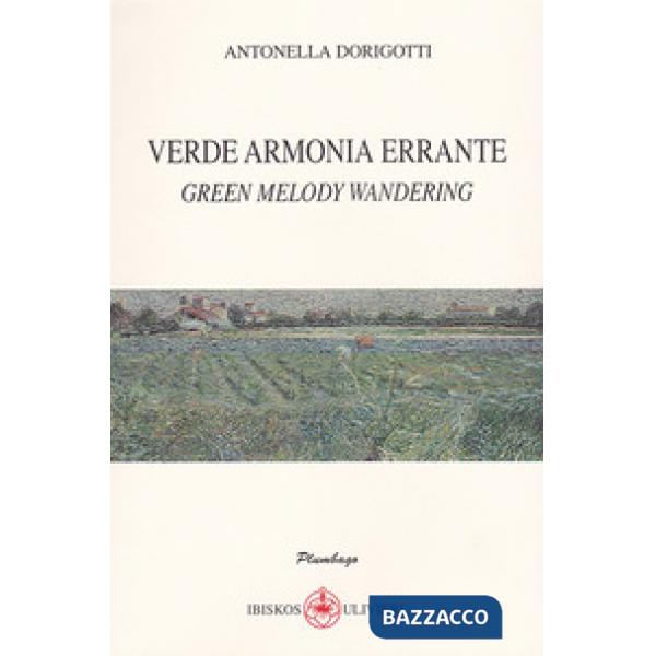 Verde armonia errante-Green melody wandering