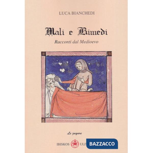 Racconti dal medioevo. Mali e rimedi