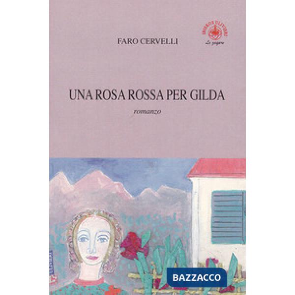 Rosa rossa per Gilda (Una)
