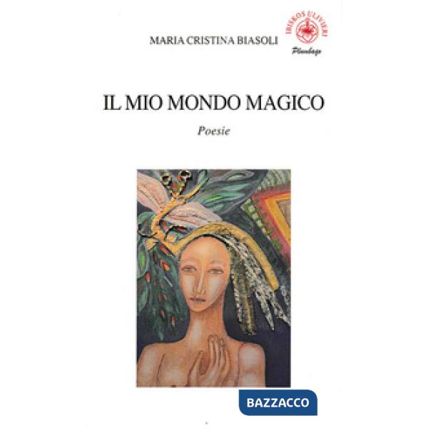 Mio mondo magico (Il)