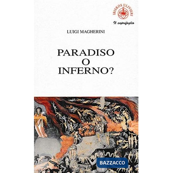 Paradiso o inferno?