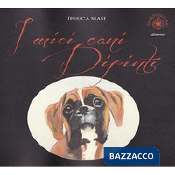 Miei cani dipinti (I)