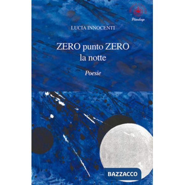 Zero punto zero la notte