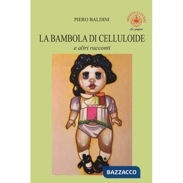Bambola di celluloide e altri racconti (La)