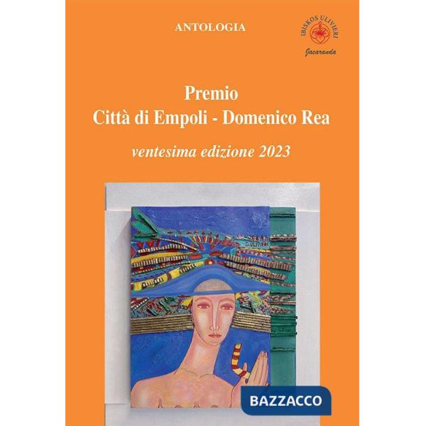 Antologia «Premio città di Empoli Domenico Rea». 20ª edizione