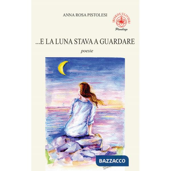 ...E la luna stava a guardare