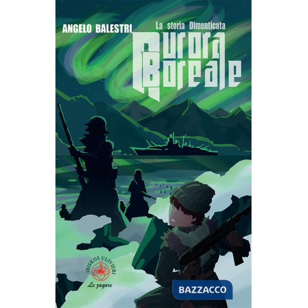 Aurora boreale. La storia dimenticata