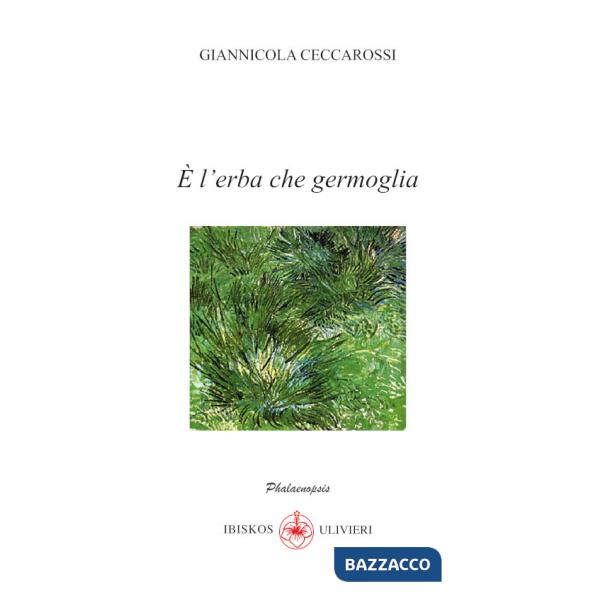È l'erba che germoglia
