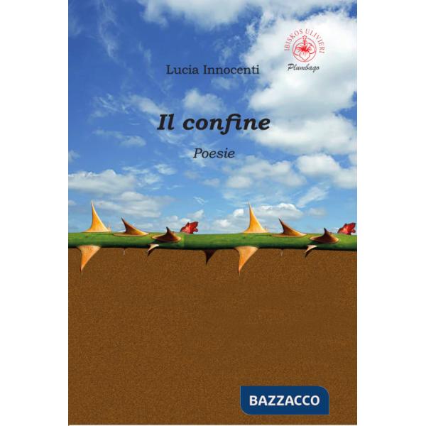 Confine. Poesie. Ediz. illustrata (Il)
