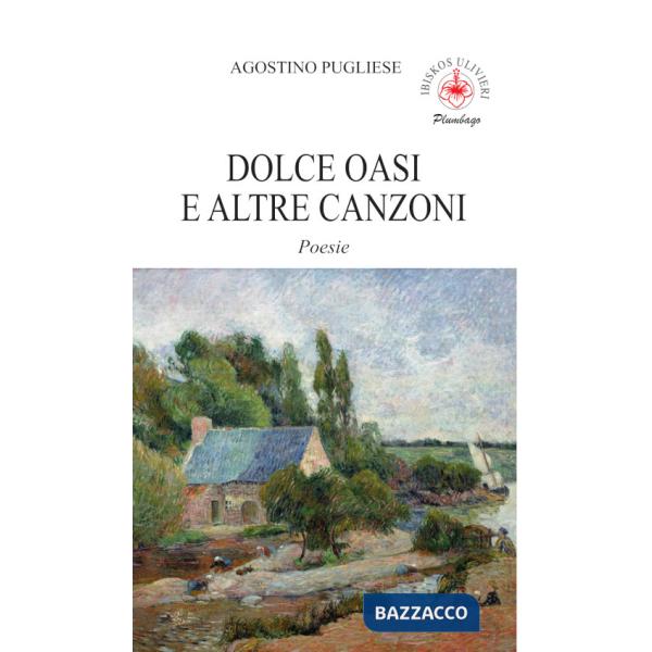 Dolce oasi e altre canzoni