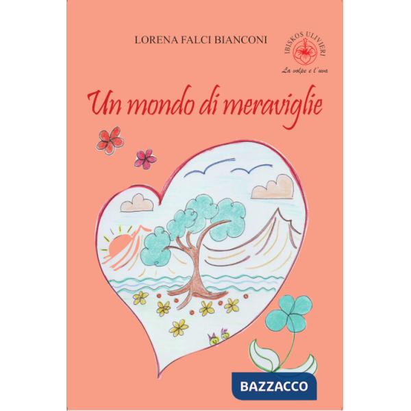 Mondo di meraviglie (Un)