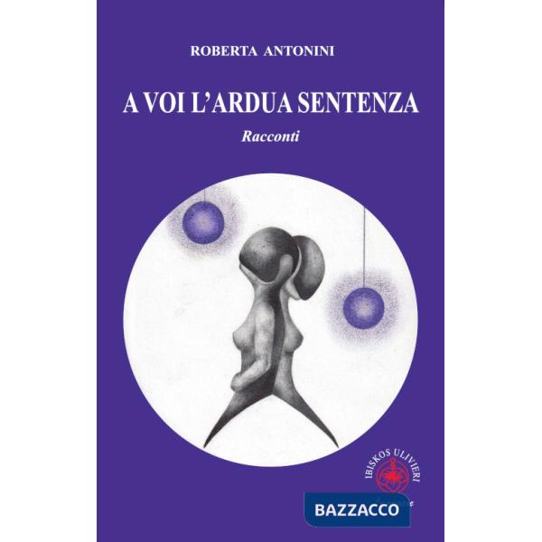 A voi l'ardua sentenza