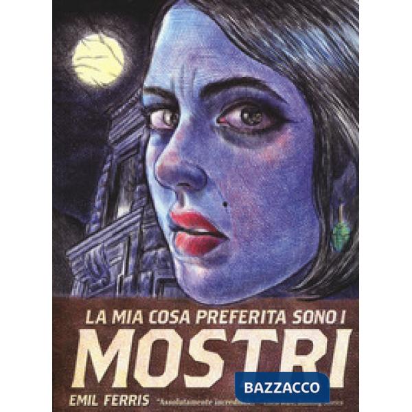 Mia cosa preferita sono i mostri (La). Vol. 1