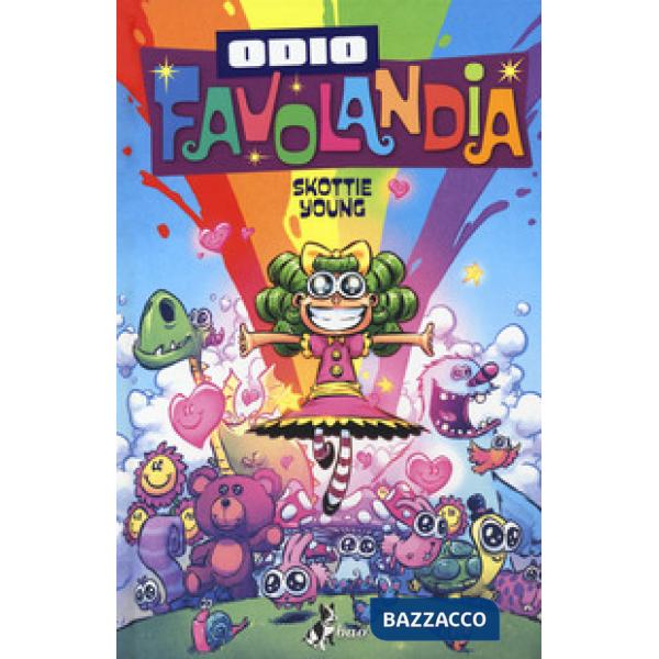 Odio Favolandia. Vol. 3